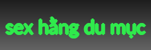 sex hằng du mục